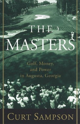 Book : The Masters: Golf, Money, And Power In Augusta, Ge...