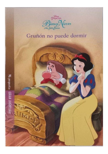 Blanca Nieves.: Gruñón No Puede Dormir, De Disney. Editorial Silver Dolphin Infantil, Tapa Blanda En Español, 1