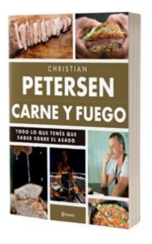 Carne Y Fuego - Petersen Christian - Libro Planeta