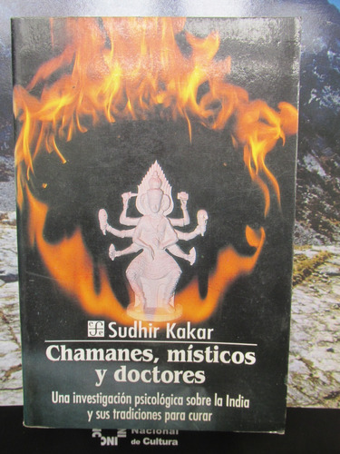 Libro: Chamanes, Místicos Y Doctores - Sudhir Kakar