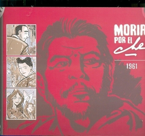 Morir Por El Che 1961 - Di Lorenzo, Vergara