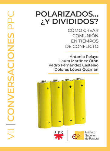 Polarizados Y Divididos - Pelayo, Antonio/martinez Oton, Lau