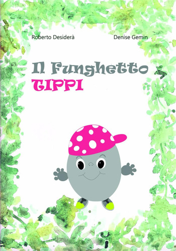 Libro: Il Funghetto Tippi (italian Edition)