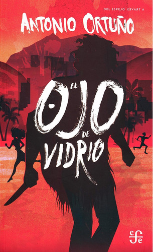El Ojo De Vidrio - Ortuño, Antonio