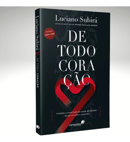 De Todo Coração Luciano Subirá: Transforme Sua Caminhada Com Deus Aprenda Sobre Entrega Total, Adoração Genuína E Renovação Espiritual Com Ensinamentos Profundos E Práticos.
