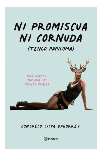 Libro Ni Promiscua Ni Cornuda - Consuelo Silva