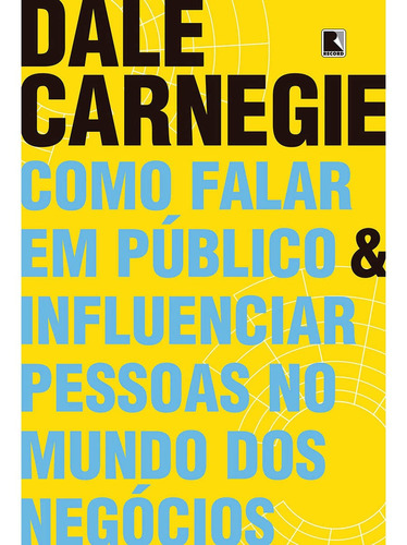 Como Falar Em Público E Influenciar Pessoas - Dale Carnegie