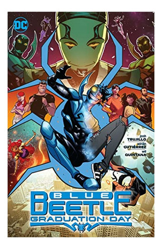 Blue Beetle: Graduation Day - Josh Trujillo, Adrian Gut. Eb9