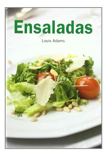 Ensaladas / Louis Adams