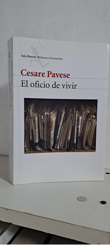 Cesare Pavese El Oficio De Vivir