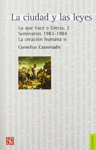 Ciudad Y Las Leyes, La - Castoriadis, Cornelius