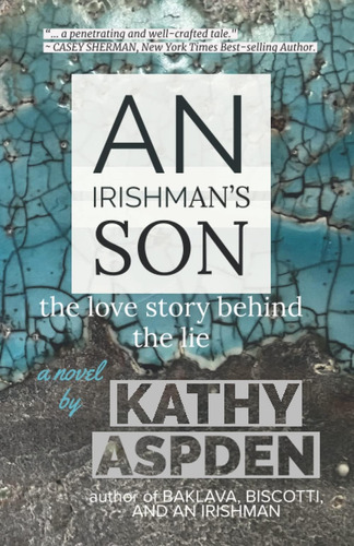 Libro: An Irishman S Son: The Love Story Behind The Lie (the