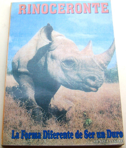 Rinoceronte Forma Diferente De Ser Uno Henry Lankast Libro A