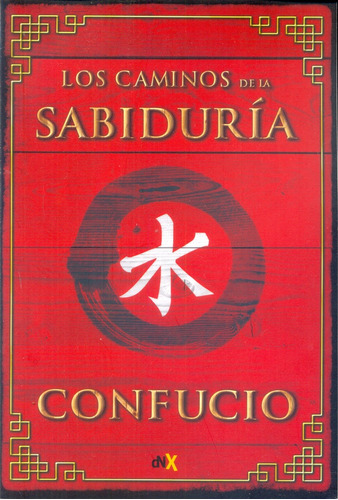 Caminos De La Sabiduria, Los - Confucio