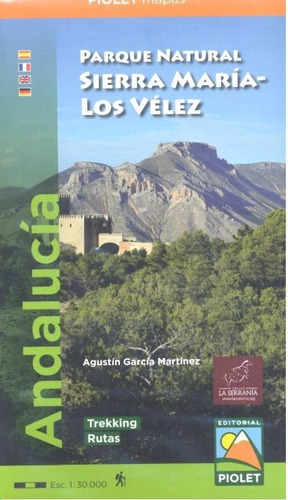 Libro Parque Natural Sierra Marã­a - Los Vã©lez. Escala 1...