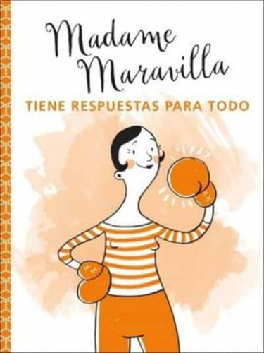 Libro Madame Maravilla Tiene Respuestas Para Todo /883