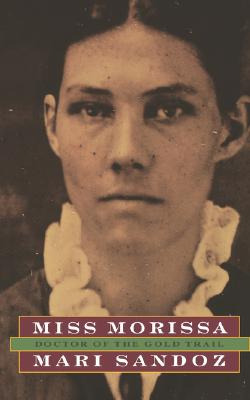 Libro Miss Morissa, Doctor Of The Gold Trail - Sandoz, Mari