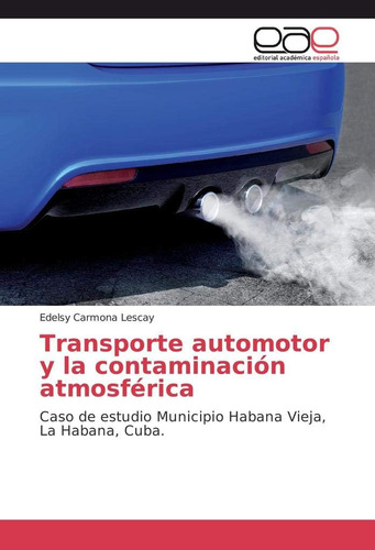 Libro: Transporte Automotor Y Contaminación Atmosférica: