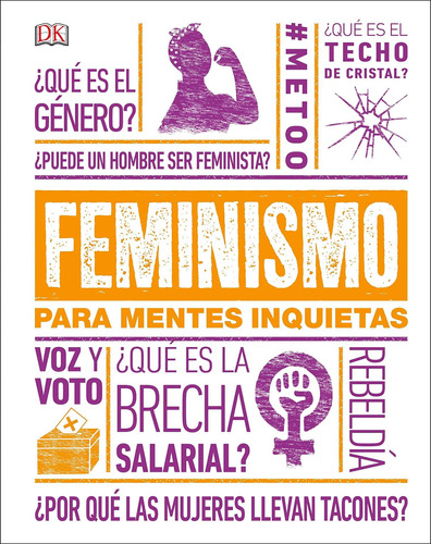 Feminismo Para Mentes Inquietas - Dorling Kindersley
