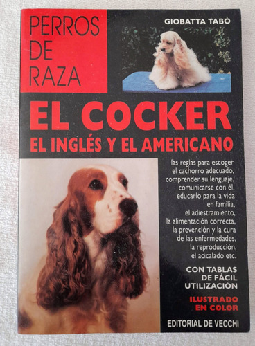 Perros De Raza - El Cocker El Ingles Y El Americano - G Tabó