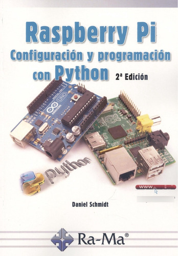 Raspberry Pi 2¬ Edición - Rodolfo Schmidt, Daniel