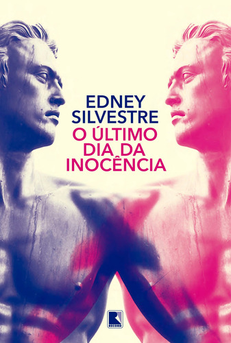 O último dia da inocência, de Silvestre, Edney. Editora Record Ltda., capa mole em português, 2019