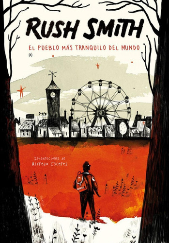 Libro: El Pueblo Más Tranquilo Del Mundo. Smith, Rush. Alfag