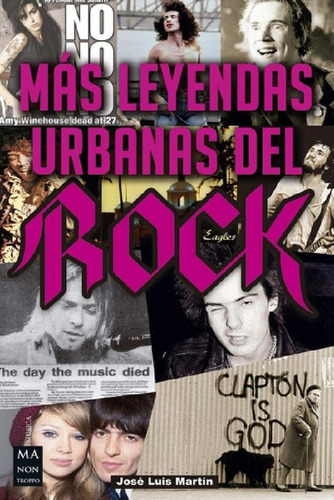 Libro - Más Leyendas Urbanas Del Rock - Historias Apasionan