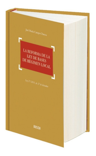 Libro La Reforma De La Ley De Bases De Rã©gimen Local - C...