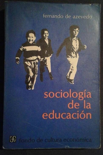Sociologia De La Educacion Fernando De Azevedo