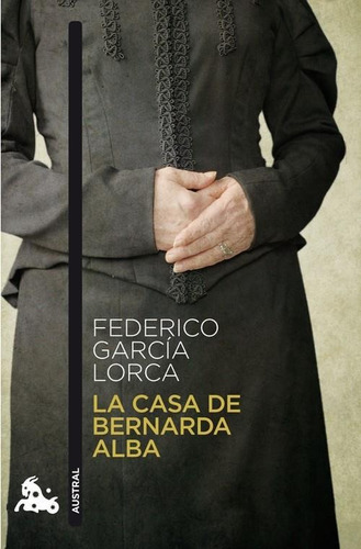 Casa De Bernarda Alba, La (b) - Garcia Lorca, Federico