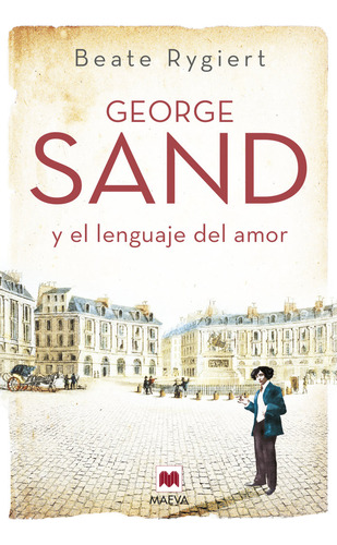 George Sand Y El Lenguaje Del Amor (libro Original)