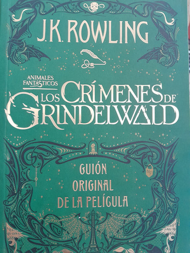 Los Crímenes De Grindelwald. Guión Original J.k. Rowling Pen