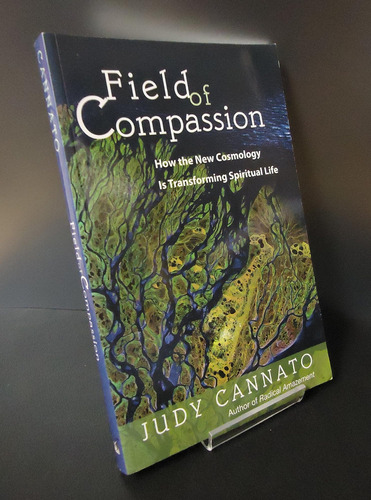 Libro: Field Of Compassion: How The New Cosmology Is Transfo