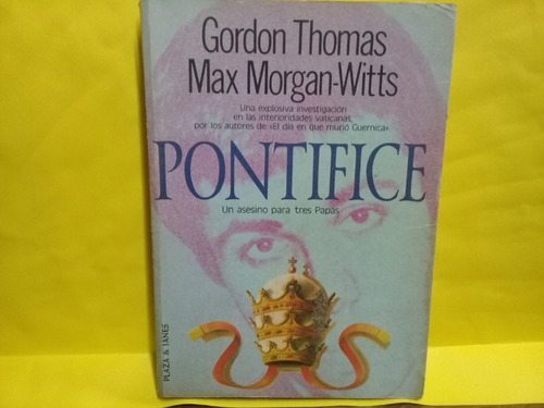 Pontifice - Gordon Thomas Y Max Morgan-witts - Plaza Y Janes