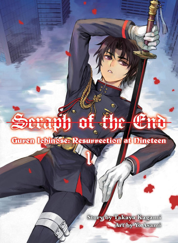 Serafín Del Fin: Guren Ichinose, Resurrección A Diecinueve