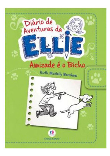 Livro Diário De Aventuras Da Ellie - Amizade É O Bicho