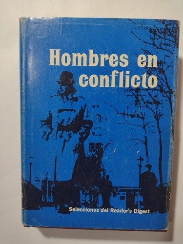 Libro Hombres En Conflicto- Sel Reader's Digest Novelas 1974 (Usado)