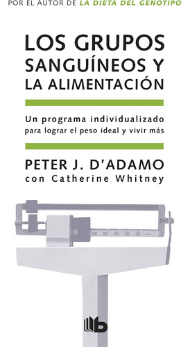 Libro: Los Grupos Sanguíneos Y La Alimentación Eat For Your