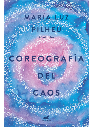 Coreografía Del Caos, De Maria Luz Pilheu., Vol. 1. Editori