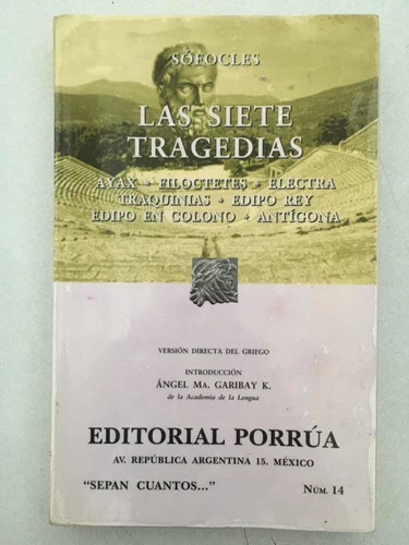 Las Siete Tragedias. Sófocles. Porrúa. 2010.