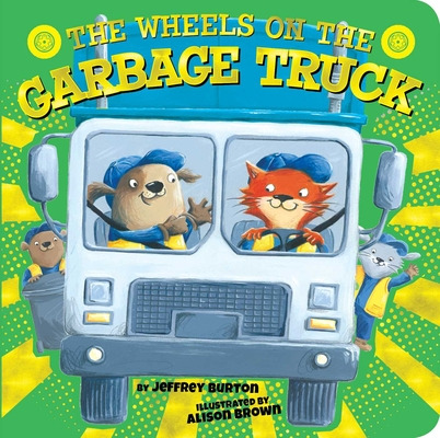 Libro The Wheels On The Garbage Truck - Burton, Jeffrey