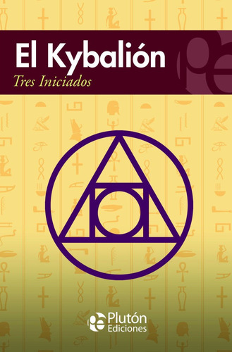 Libro: El Kybalion / Editorial Pluton