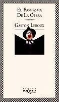 El Fantasma De La Ópera De Gaston Leroux - Tusquets