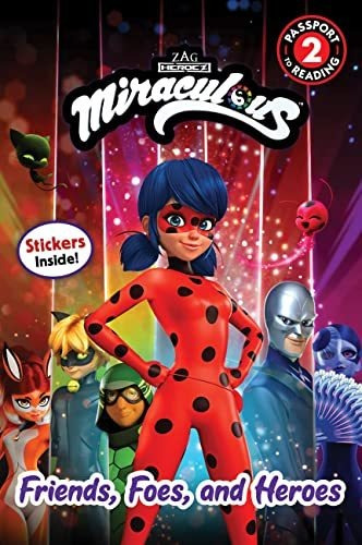 Book : Miraculous Friends, Foes, And Heroes (passport To...