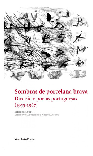 Sombras De Porcelana Brava - Araguas Vicente
