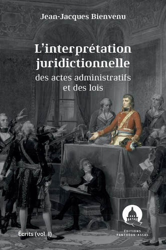 Livro - L'interprétation Juridictionnelle Des Actes Administratifs Et Des Lois