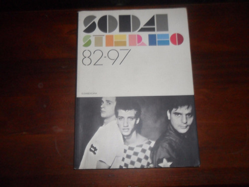 Soda Stereo. Libro  Años 82-97. Ed Sudamericana