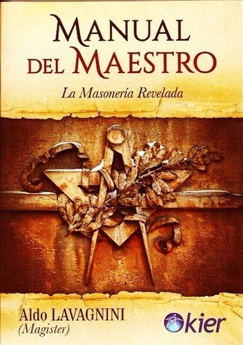 Manual Del Maestro Lavagnini - Masoneria - Libro Nuevo Kier