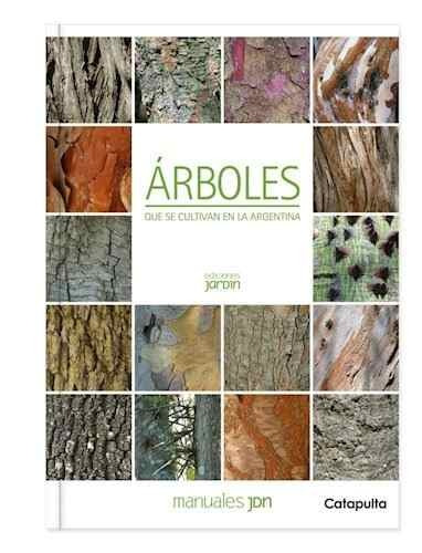 Arboles Que Se Cultivan En La Argentina - Manuales Jdn